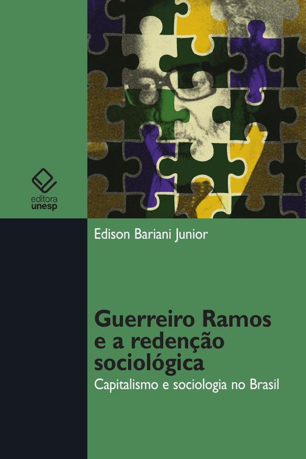 Guerreiro Ramos e a redenção sociológica