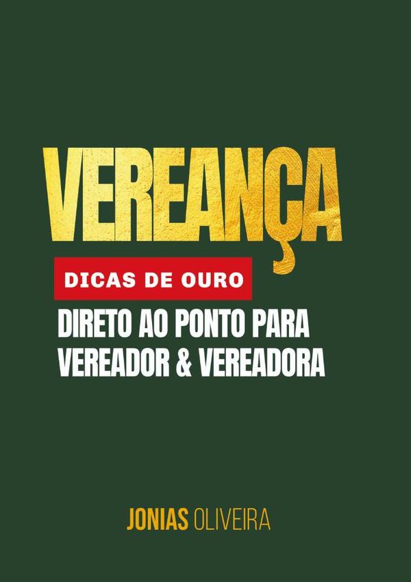 Vereança: Dicas De Ouro