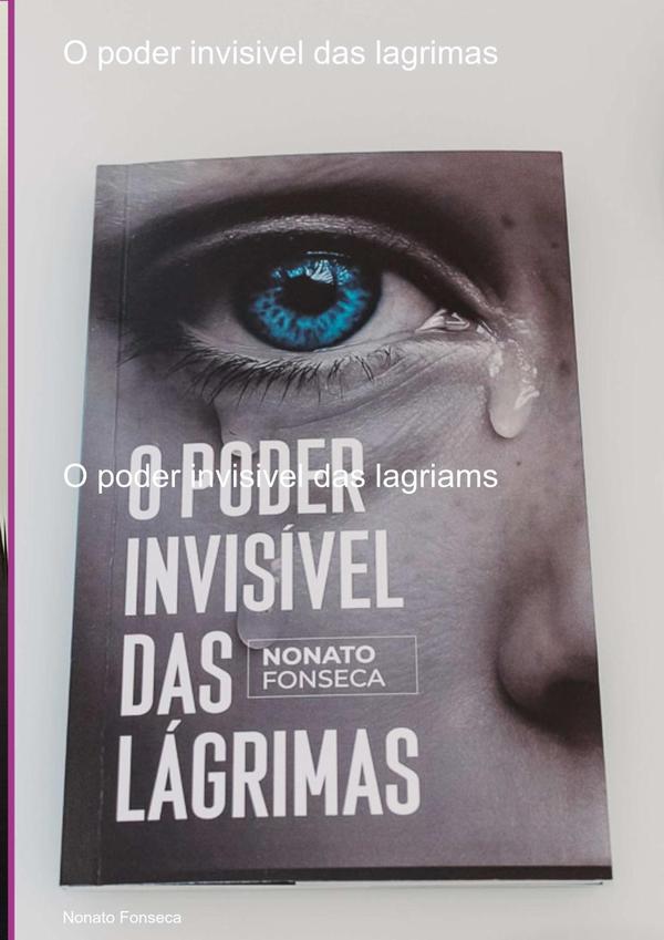 O Poder Invisivel Das Lagrimas