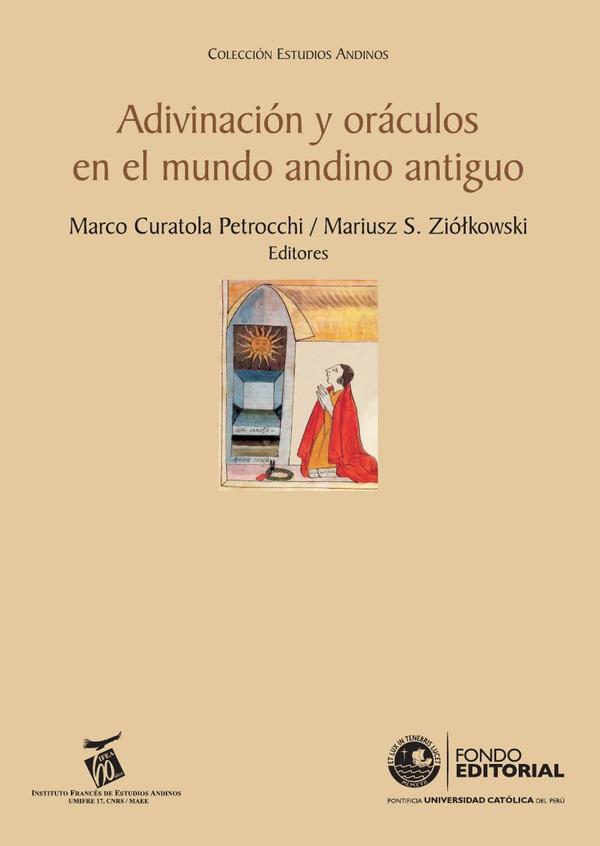 Adivinación y oráculos en el mundo andino antiguo