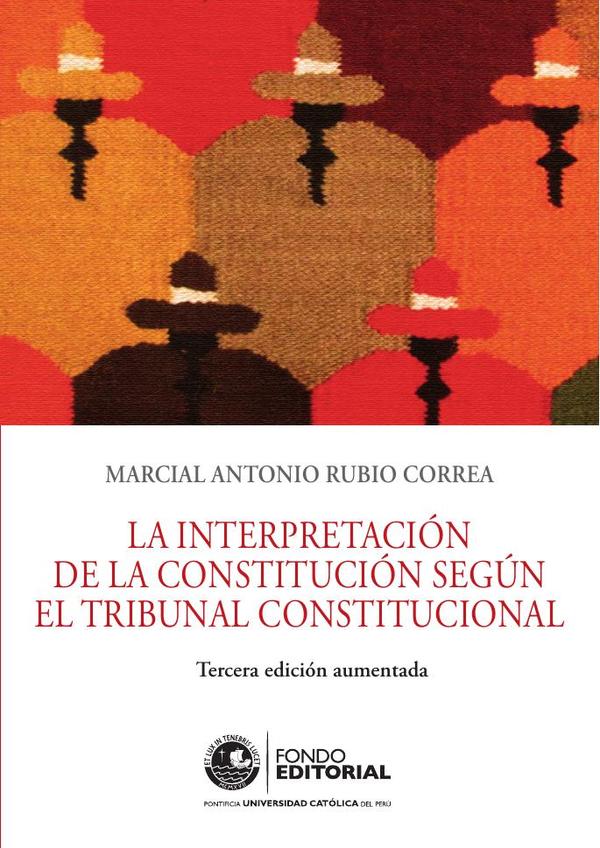 La interpretación de la constitución según el tribunal constitucional