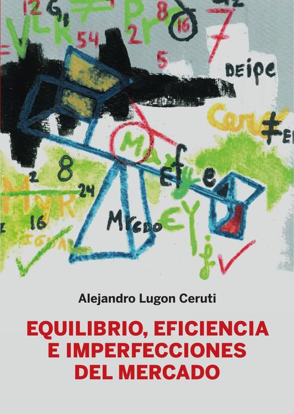 Equilibrio, eficiencia e imperfecciones del mercado