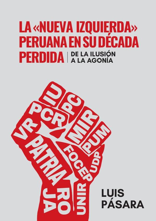 La «nueva izquierda» peruana en su década perdida