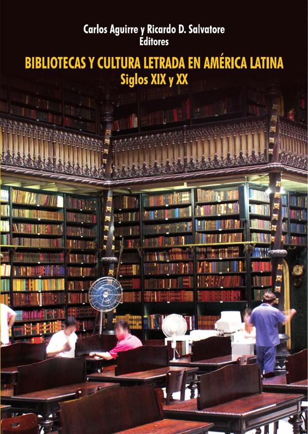 Bibliotecas y cultura letrada en América Latina