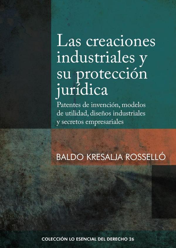 Las creaciones industriales y su protección jurídica