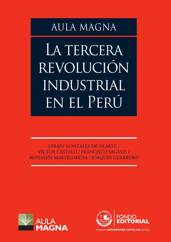Aula Magna. La tercera revolución industrial en el Perú