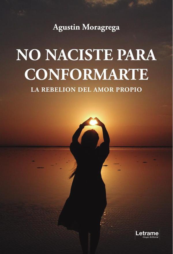 No naciste para conformarte