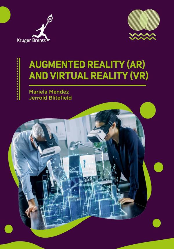 Augmented Reality (AR) and Virtual Reality (VR)
