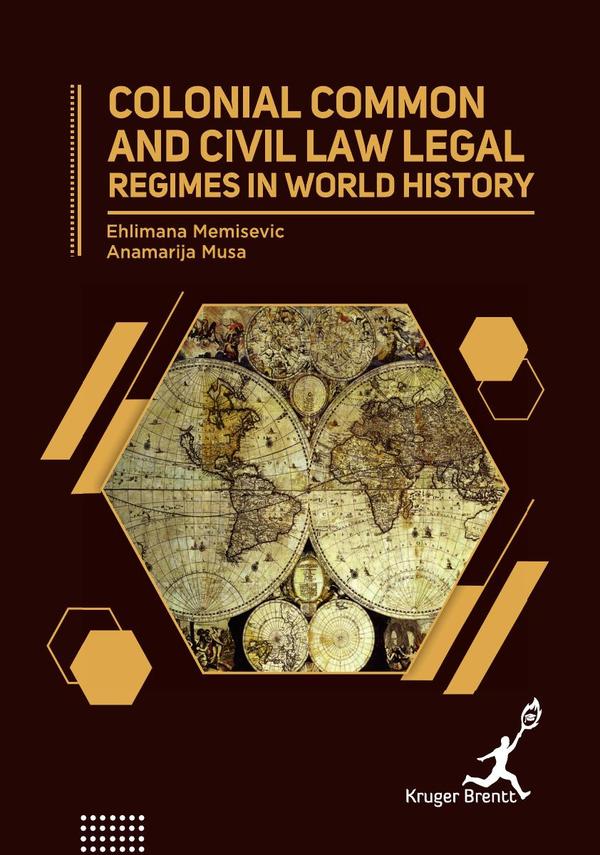 Colonial Common and Civil Law: Legal Regimes in World History