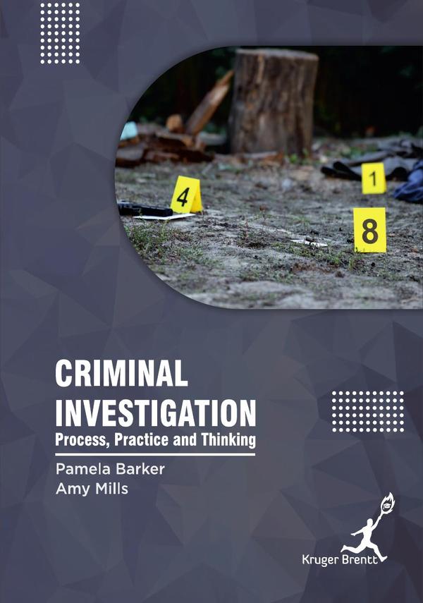 Criminal Investigation: Process Practice and Thinking
