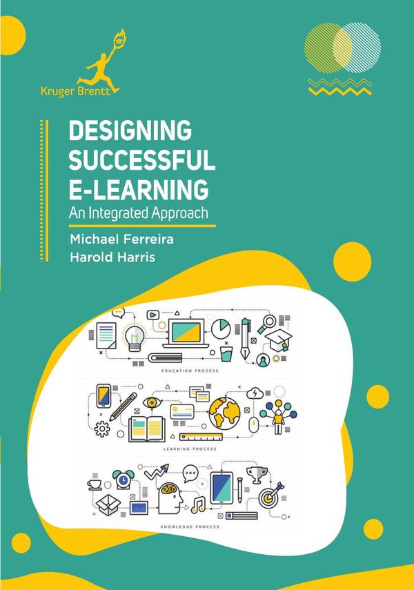 Designing Successful e Learning: An Integrated Approach