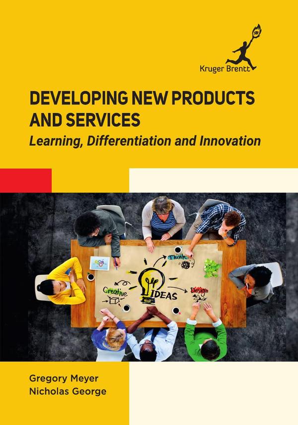Developing New Products and Services: Learning Differentiation and Innovation