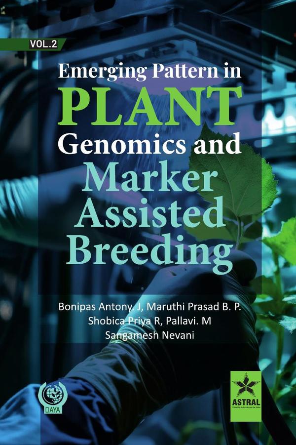 Emerging Pattern in Plant Genomics and Marker Assisted Breeding Vol 2