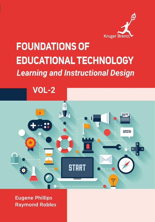 Foundations of Educational Technology: Learning and Instructional Design Vol 2