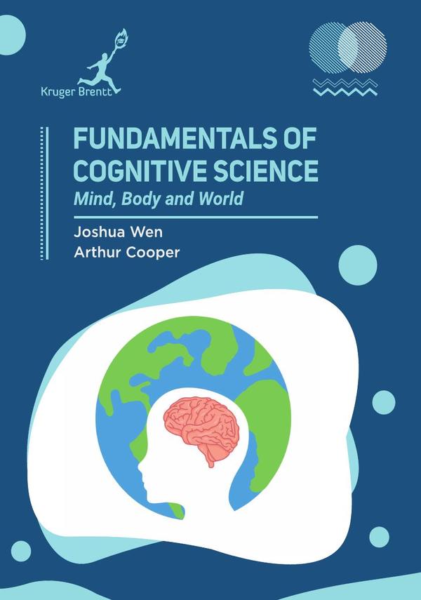 Fundamentals of Cognitive Science: Mind Body and World