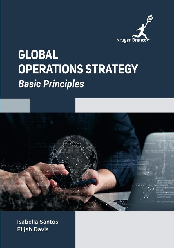 Global Operations Strategy: Basic Principles
