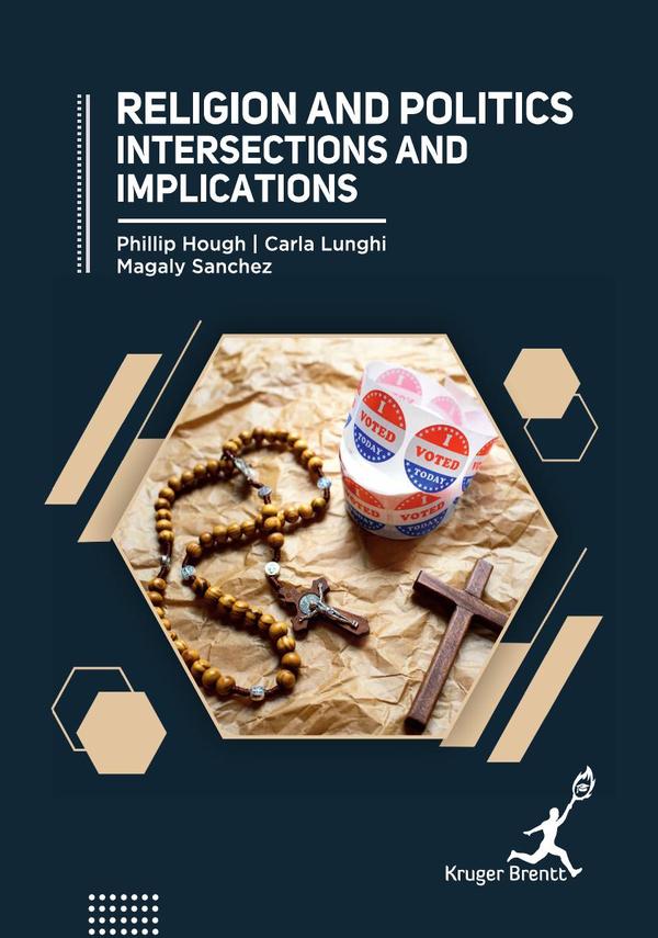 Religion and Politics- Intersections and Implications