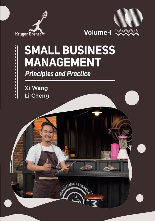 Small Business Management: Principles and Practice Vol 1