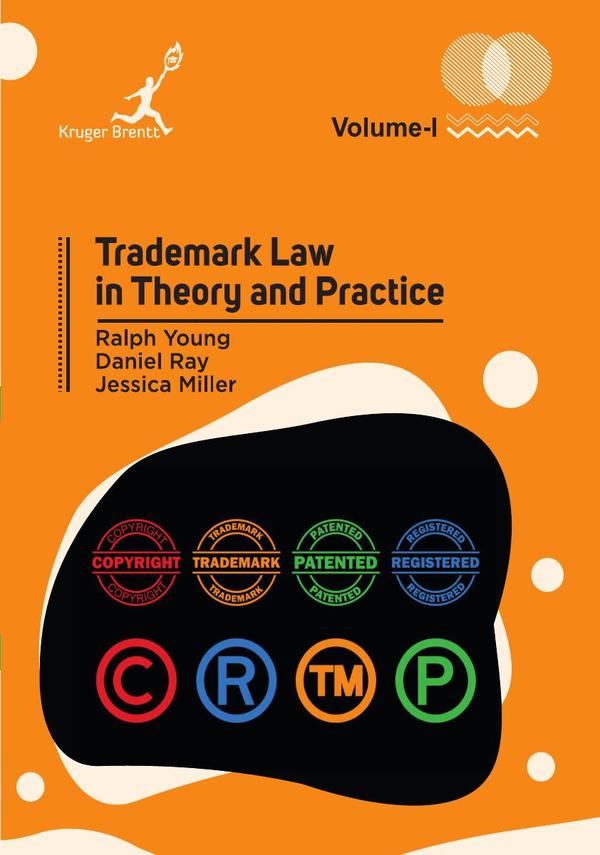 Trademark Law in Theory and Practice Vol 1