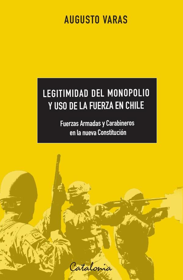 Legitimidad del monopolio y uso de la fuerza en Chile