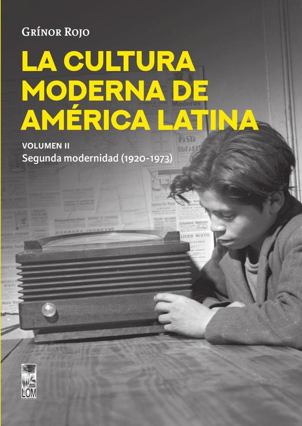 La Cultura moderna de América Latina - Volumen II