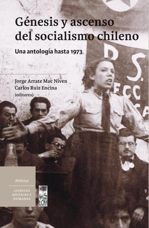Génesis y ascenso del socialismo chileno
