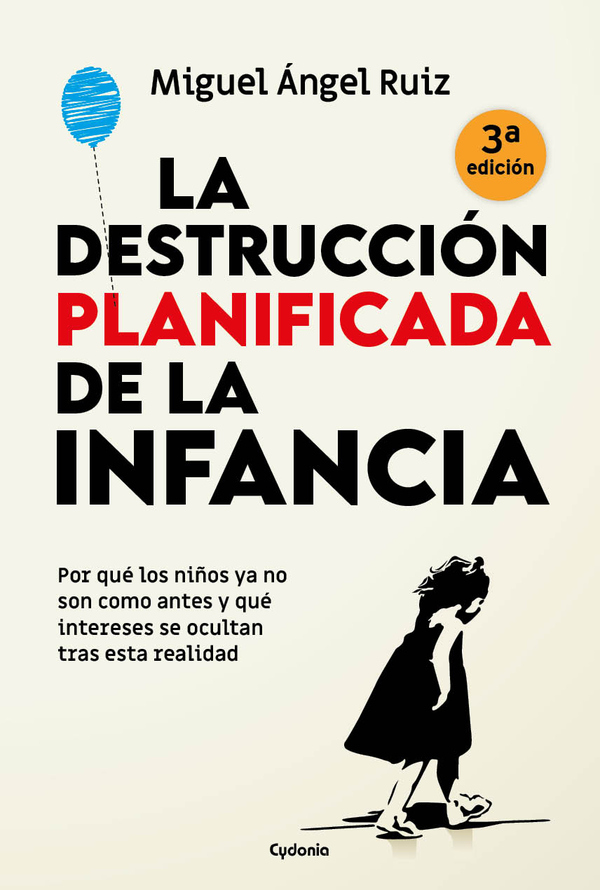 La destrucción planificada de la infancia