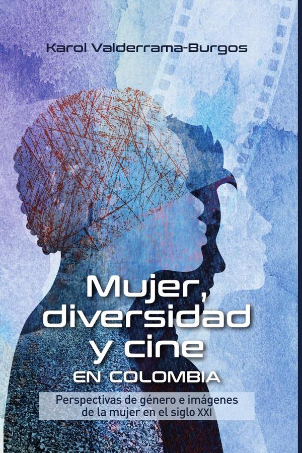 Mujer, diversidad y cine en Colombia