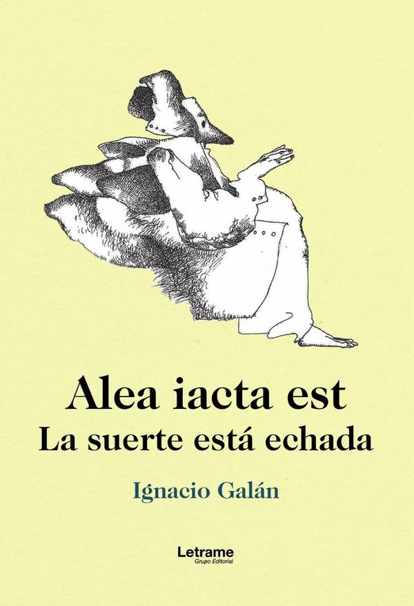 Alea Iacta Est. La suerte está echada
