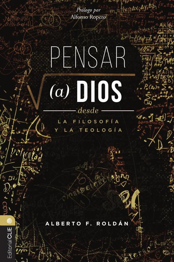 Pensar a Dios desde la filosofía y la teología