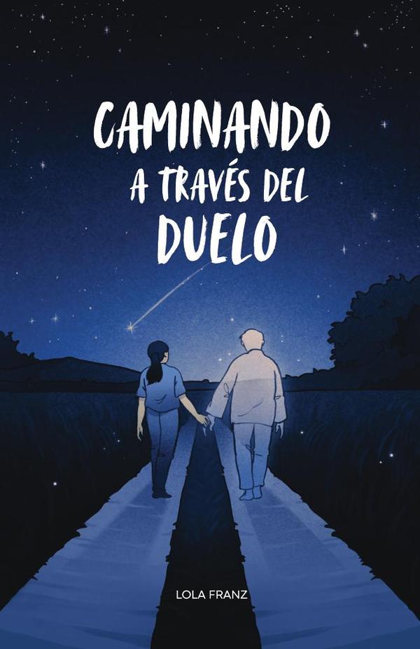 Caminando a través del Duelo
