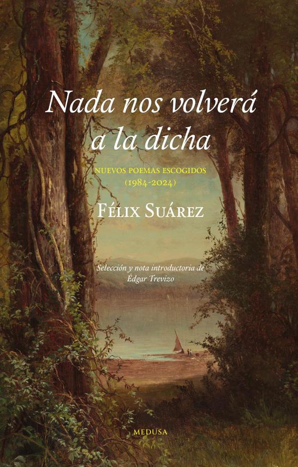 Nada nos volverá a la dicha
