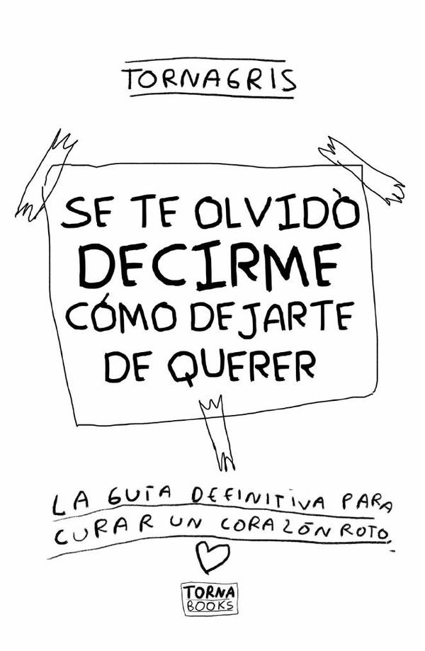Se te olvido decirme como dejarte de querer