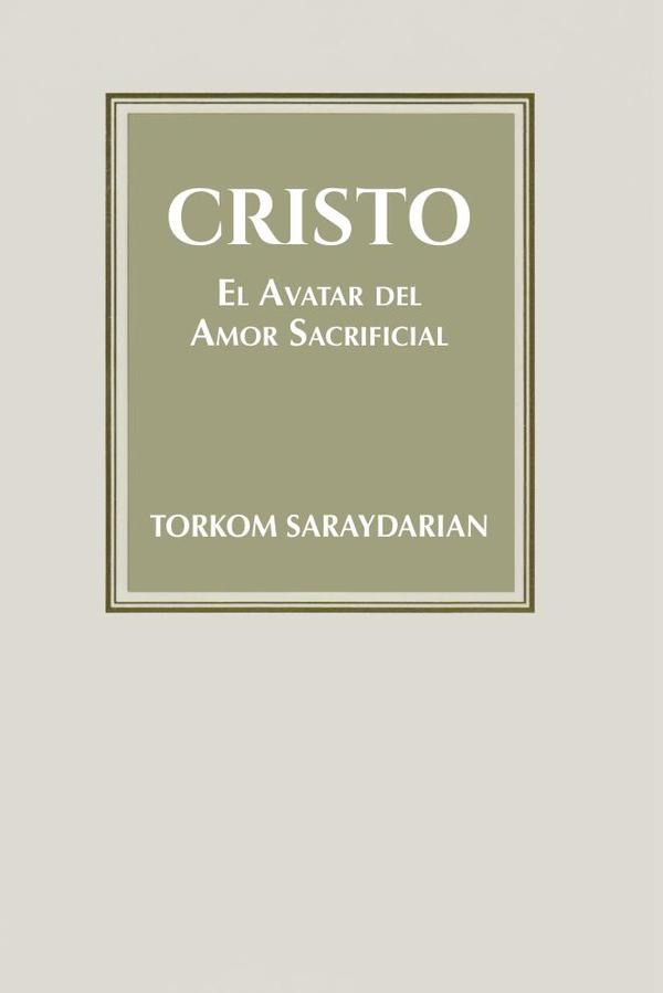 Cristo. El Avatar de Amor Sacrificial