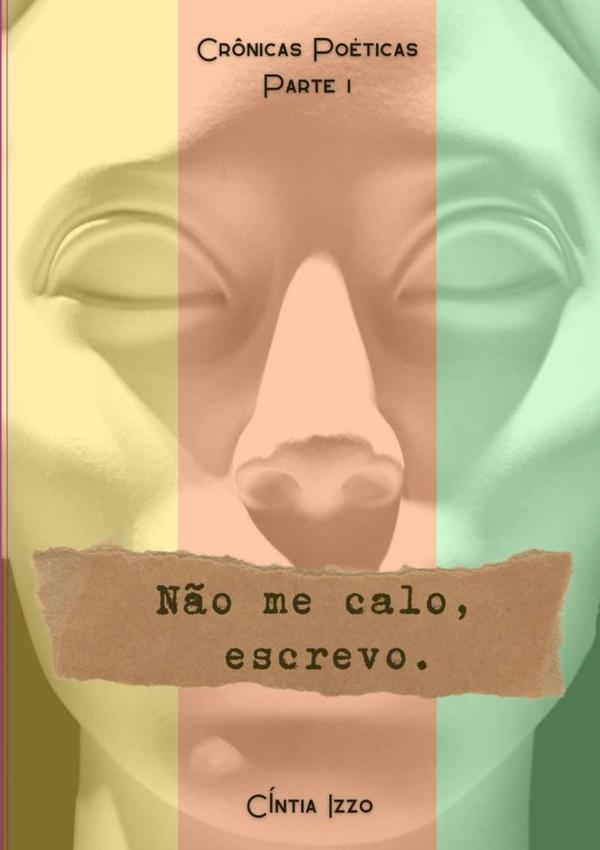 Não Me Calo, Escrevo.