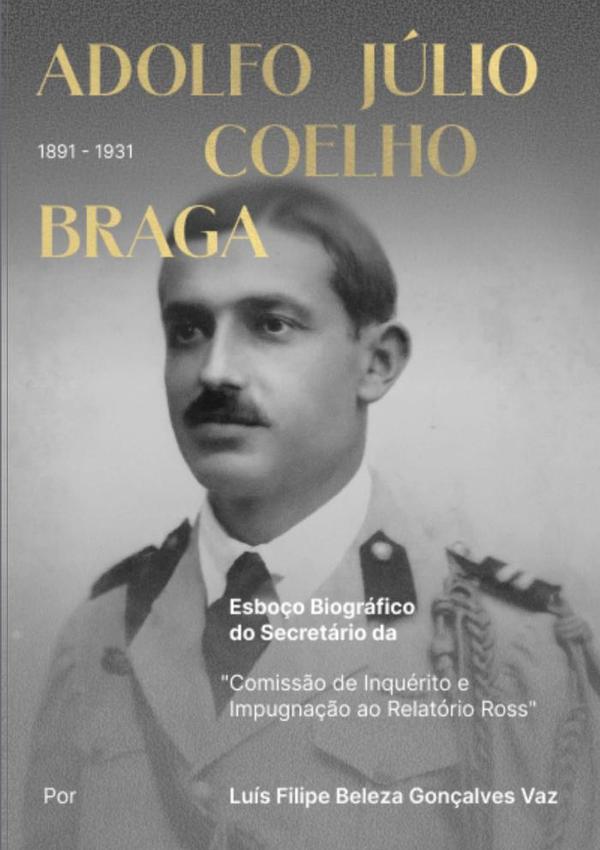 Esboço Biográfico Do Secretário Da “comissão De Inquérito E Impugnação Ao Relatório Ross”