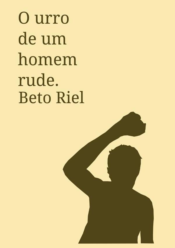 O Urro De Um Homem Rude
