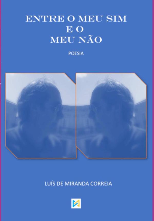 Entre O Meu Sim E O Meu Não