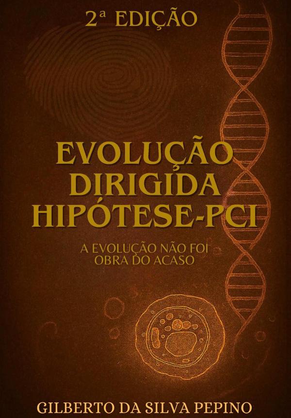 Evolução Dirigida - Hipótese Pci