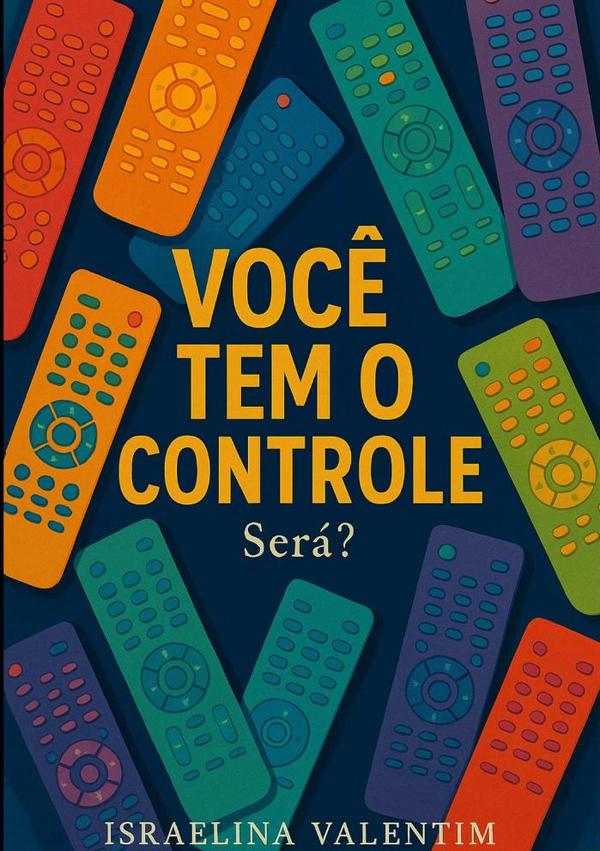 Você Tem O Controle