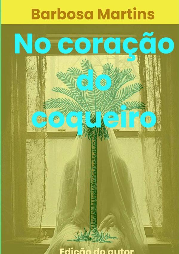 No Coração Do Coqueiro