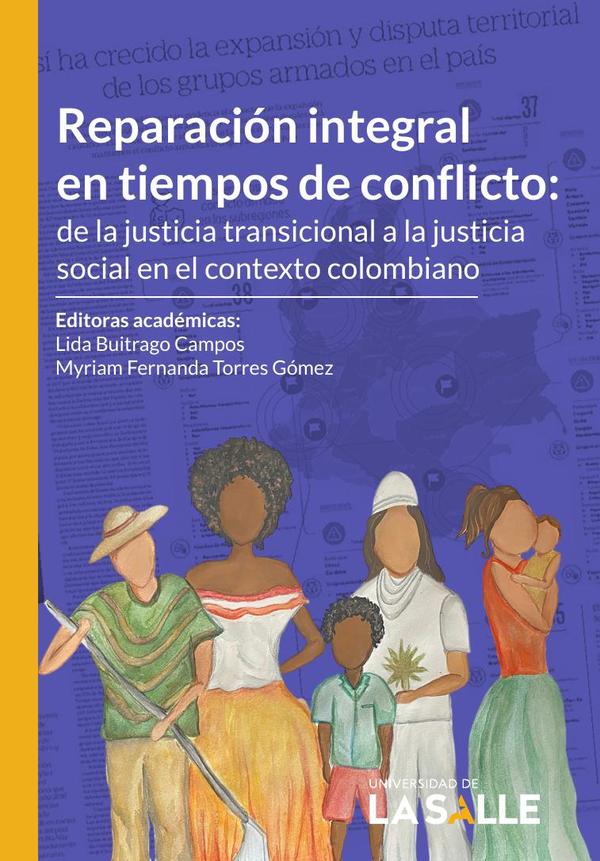 Reparación integral en tiempos de conflicto