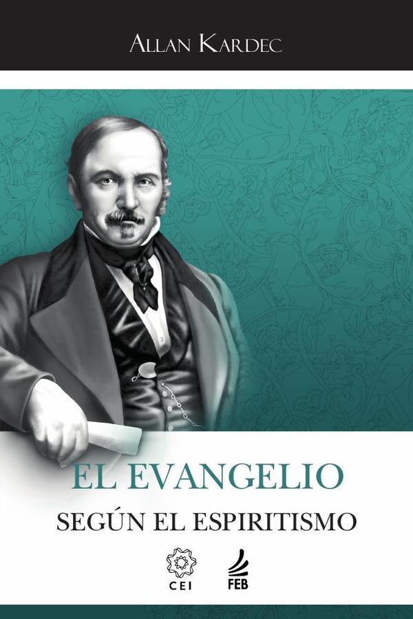 El evangelio según el espiritismo (O evangelho segundo o espiritismo - Espanhol)