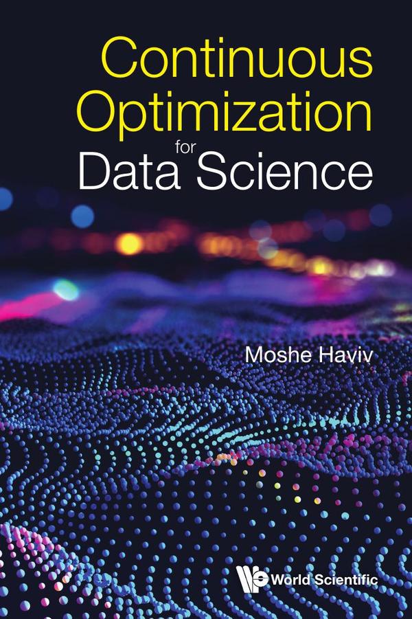 Continuous Optimization for Data Science