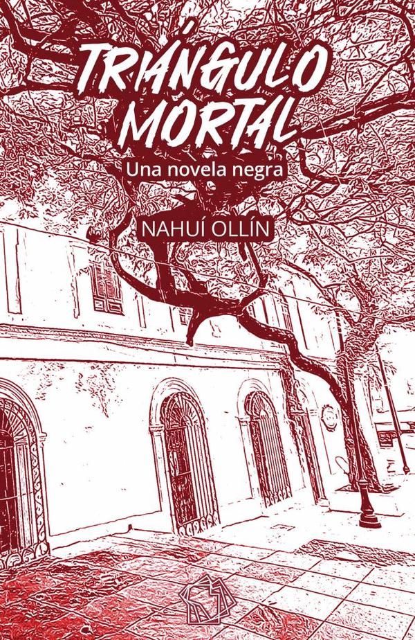 Triángulo mortal Una novela negra
