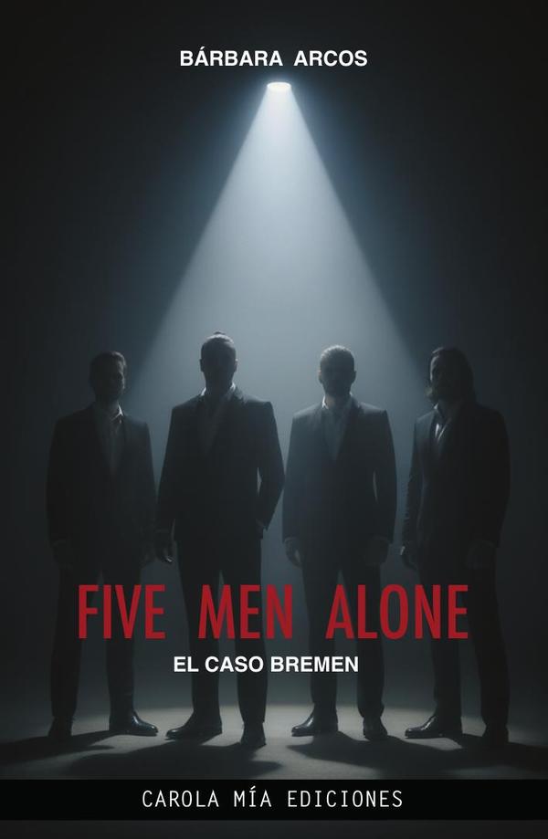 Five men alone