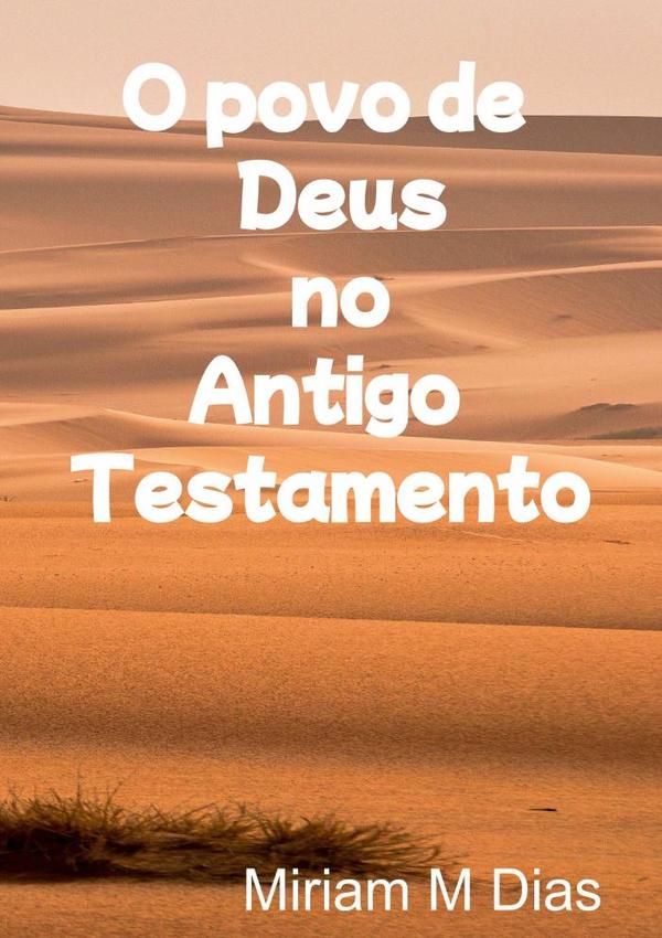 O Povo De Deus No Antigo Testamento