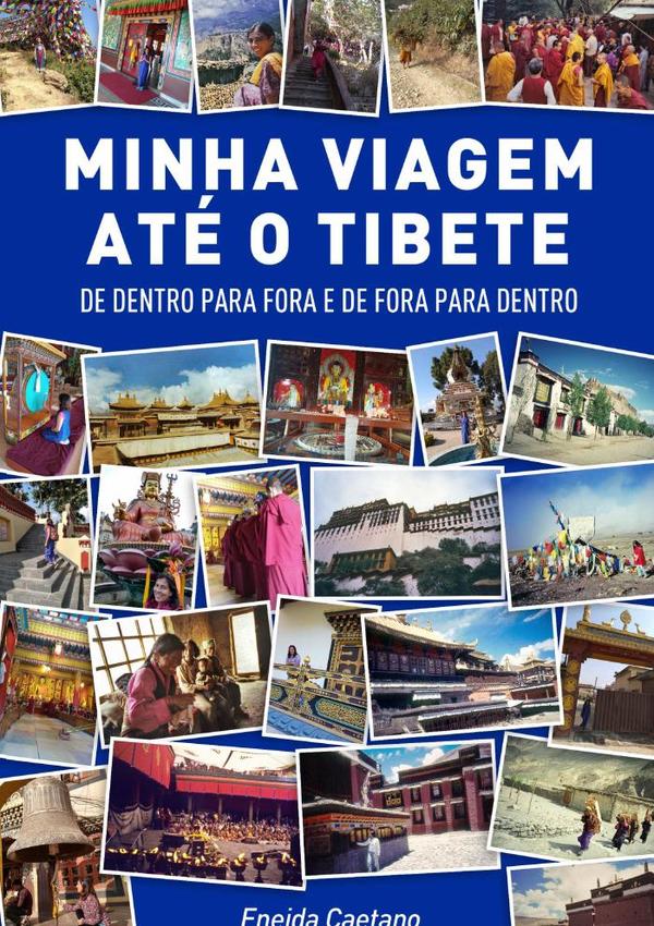Minha Viagem Até O Tibete