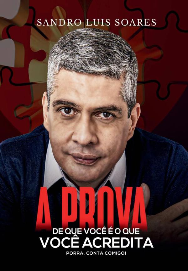 A Prova De Que Você É O Que Você Acredita
