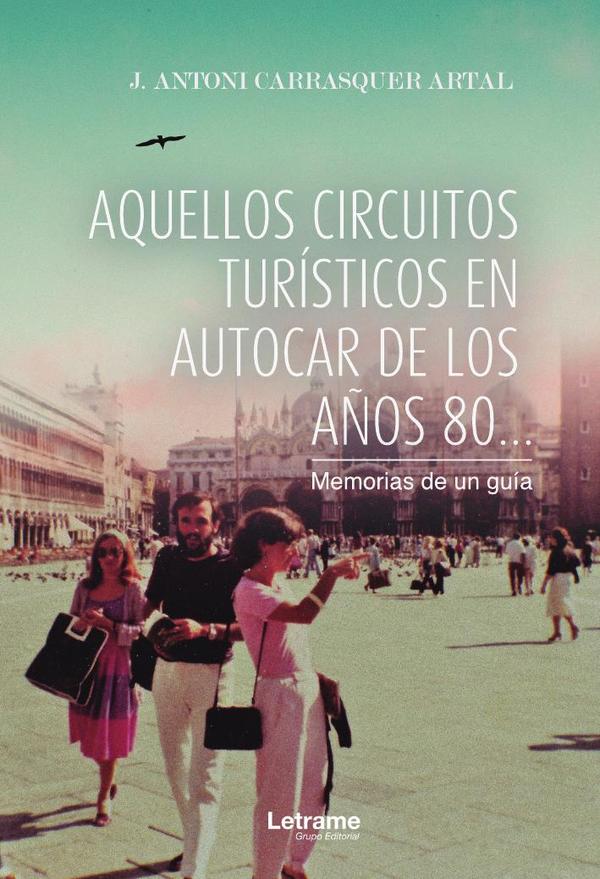 Aquellos circuitos turísticos en autocar de los años 80